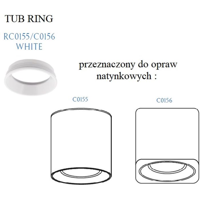 Maxlight-TUB RING/WH-RC0155/C0156 WHITE-MAXRC0155/C0156WHITE-1